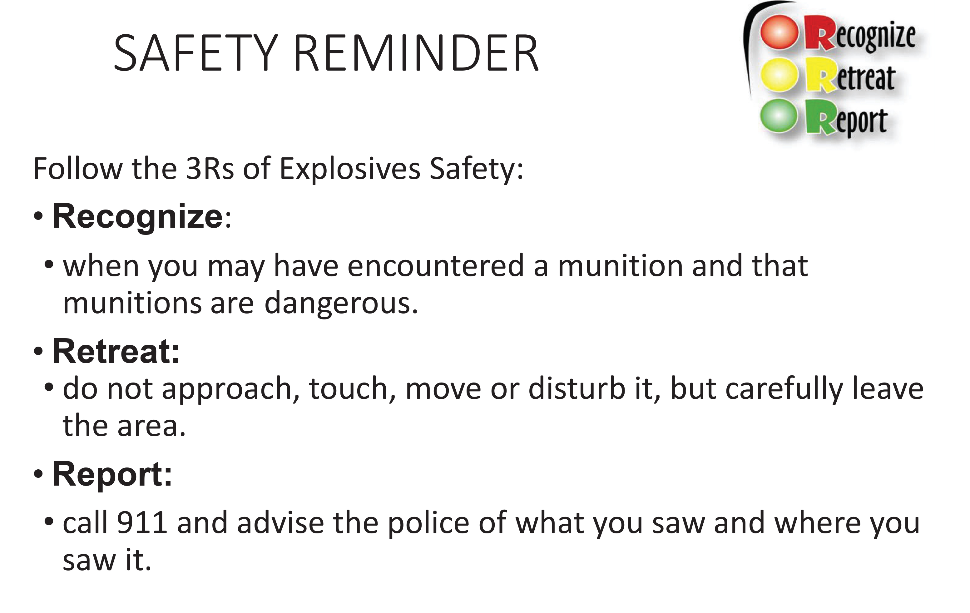 Three Rs of Explosives Safety: Recognize, Retreat, Report